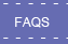 FAQs